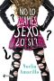[No lo llames 04] • No lo llames sexo... ¿O sí?
